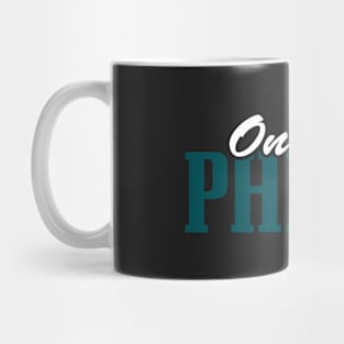 Philadelphia Only in Philly Mug